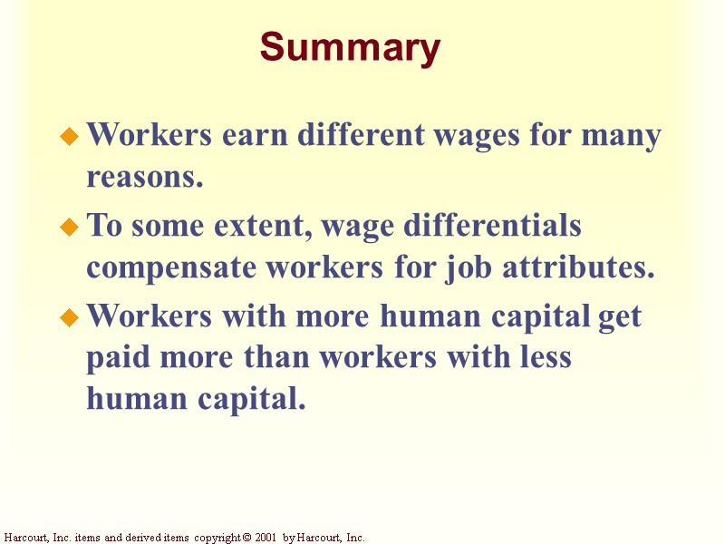 Summary Workers earn different wages for many reasons. To some extent, wage differentials compensate